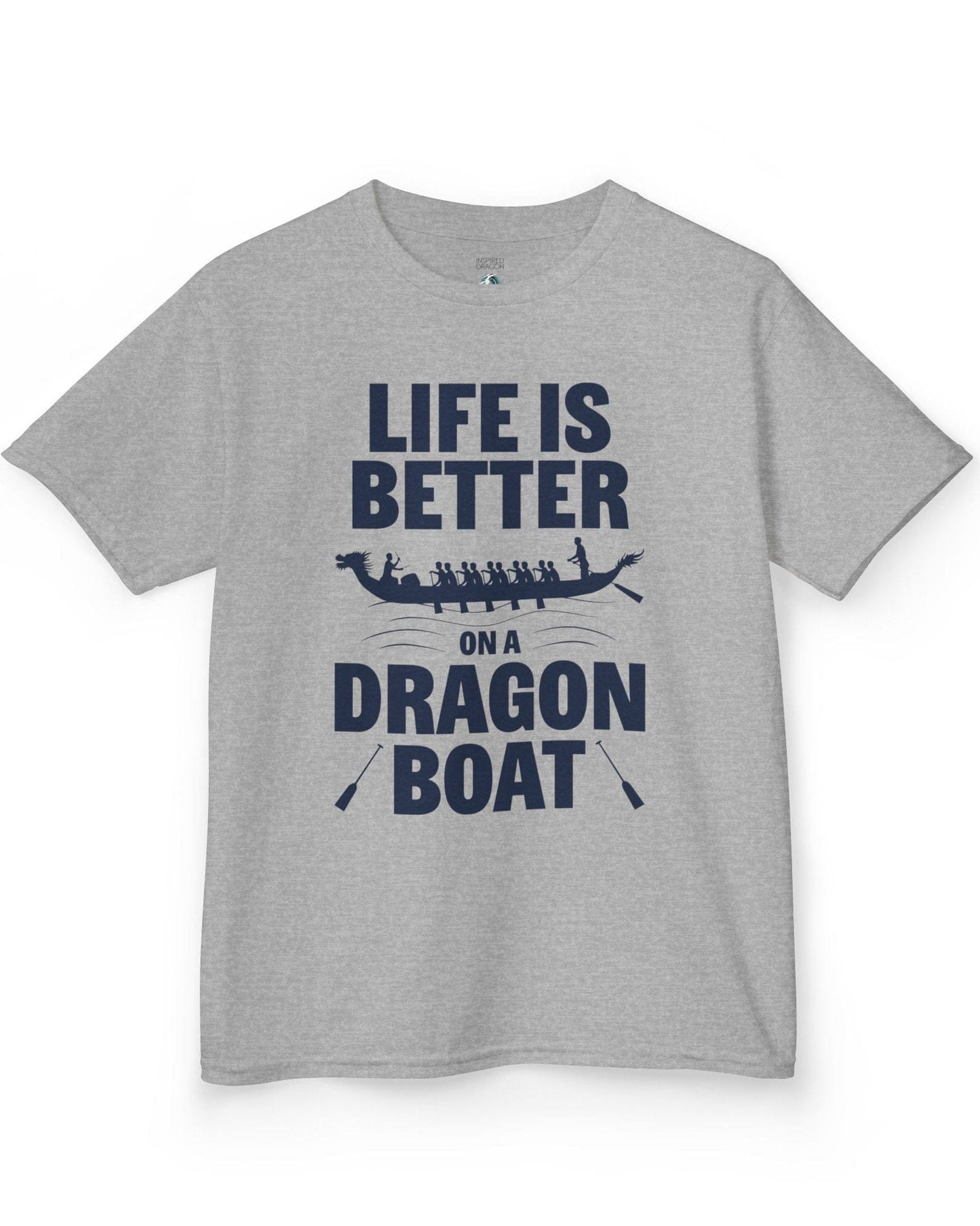 Life Is Better on a Dragon Boat shirt in sport grey featuring a dragon boat silhouette with paddlers in motion.