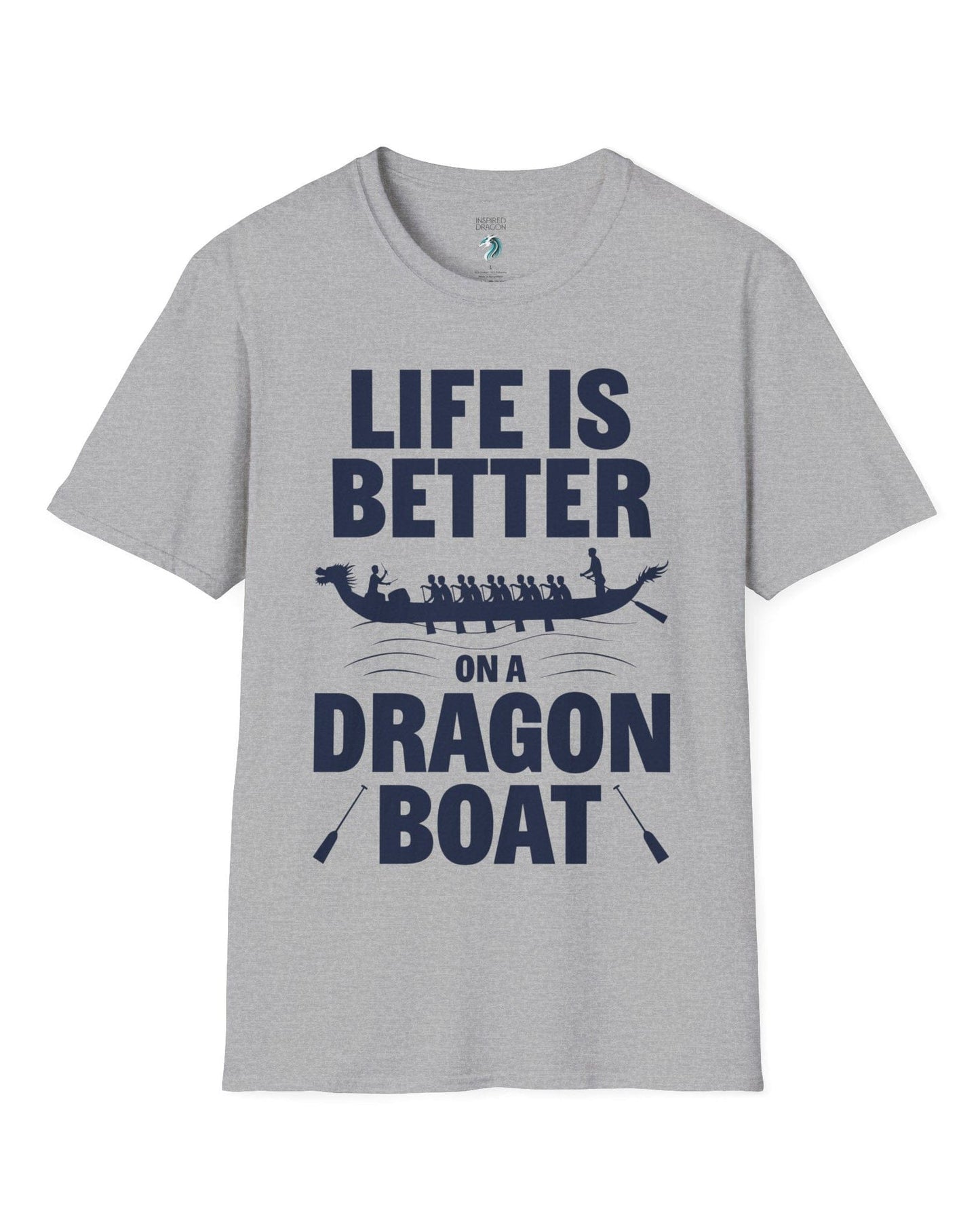 Life Is Better on a Dragon Boat shirt in sport grey featuring a dragon boat silhouette with paddlers in motion.