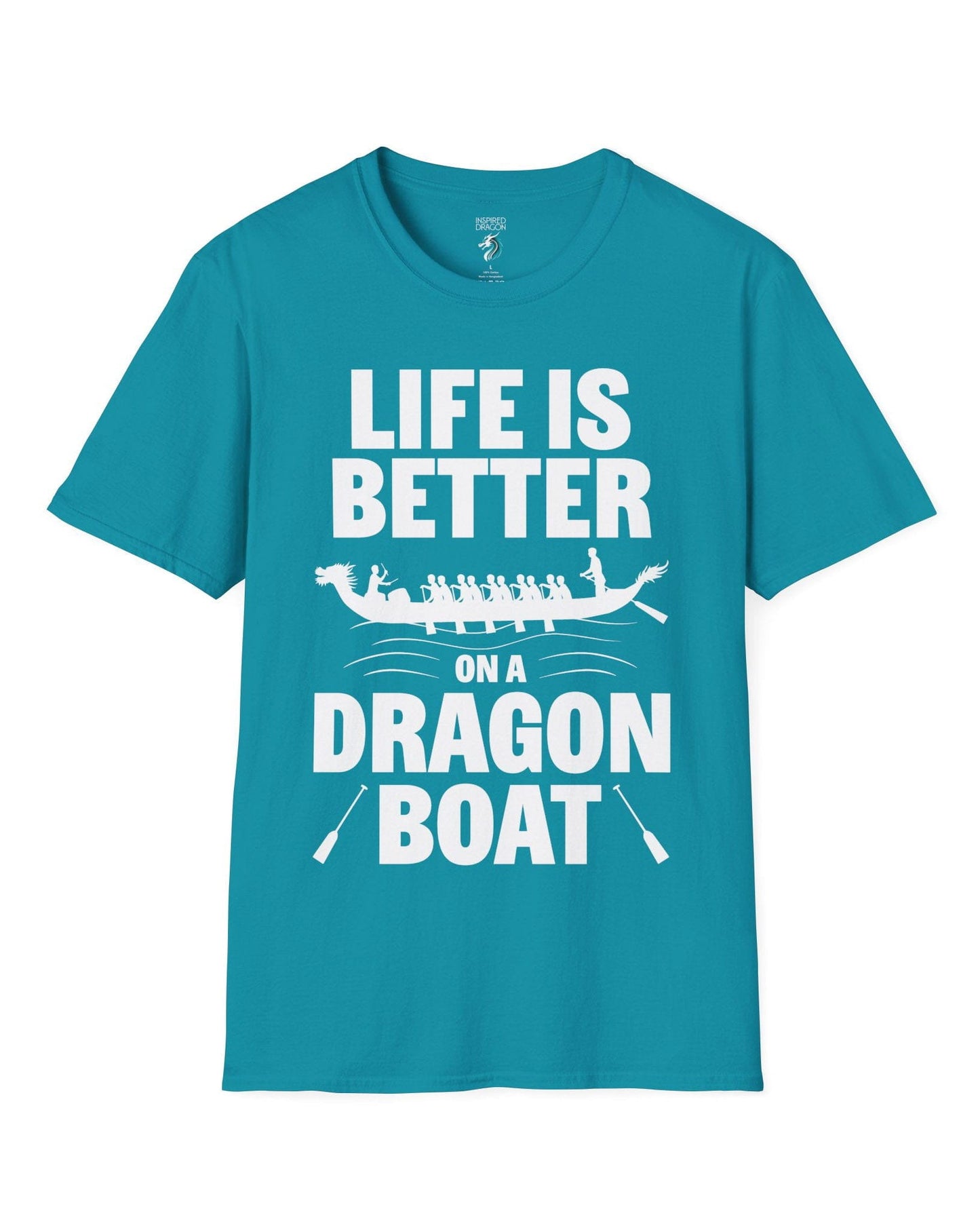 Life Is Better on a Dragon Boat shirt in tropical blue featuring a dragon boat silhouette with paddlers in motion.