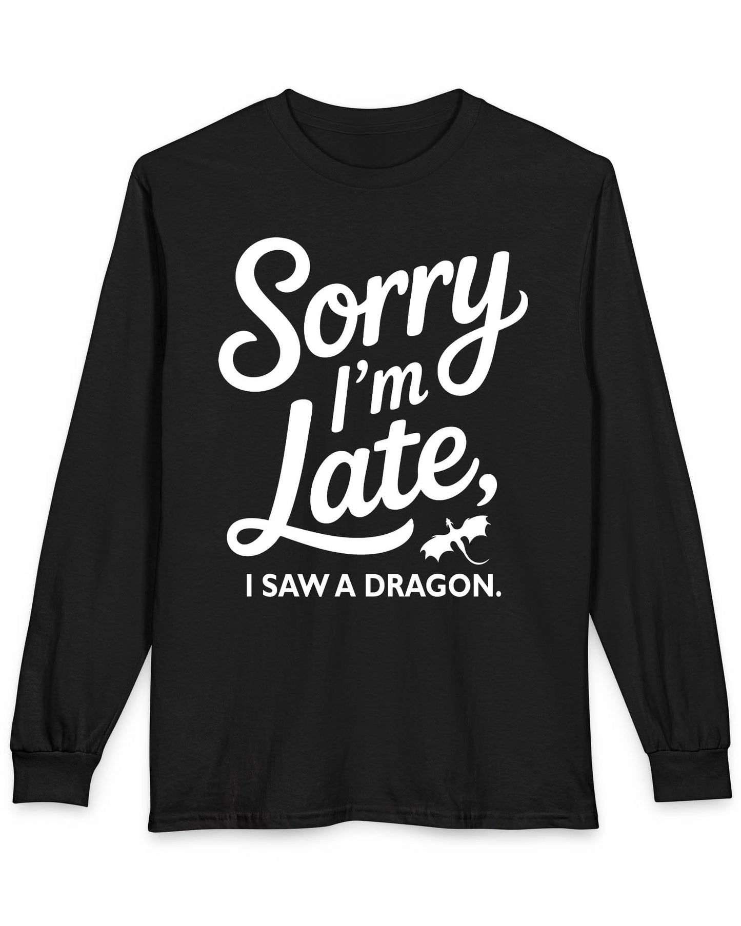 Sorry I'm Late shirt in black featuring playful script typography and a small flying dragon icon