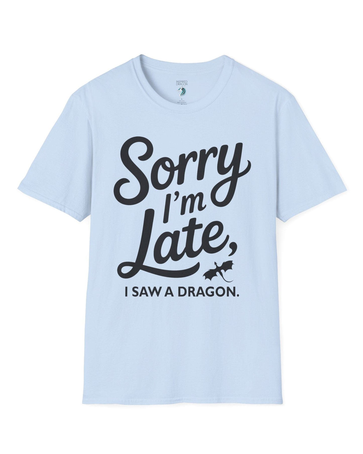 Sorry I'm Late shirt in light blue featuring playful script typography and a small flying dragon icon.