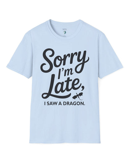Sorry I'm Late shirt in light blue featuring playful script typography and a small flying dragon icon.