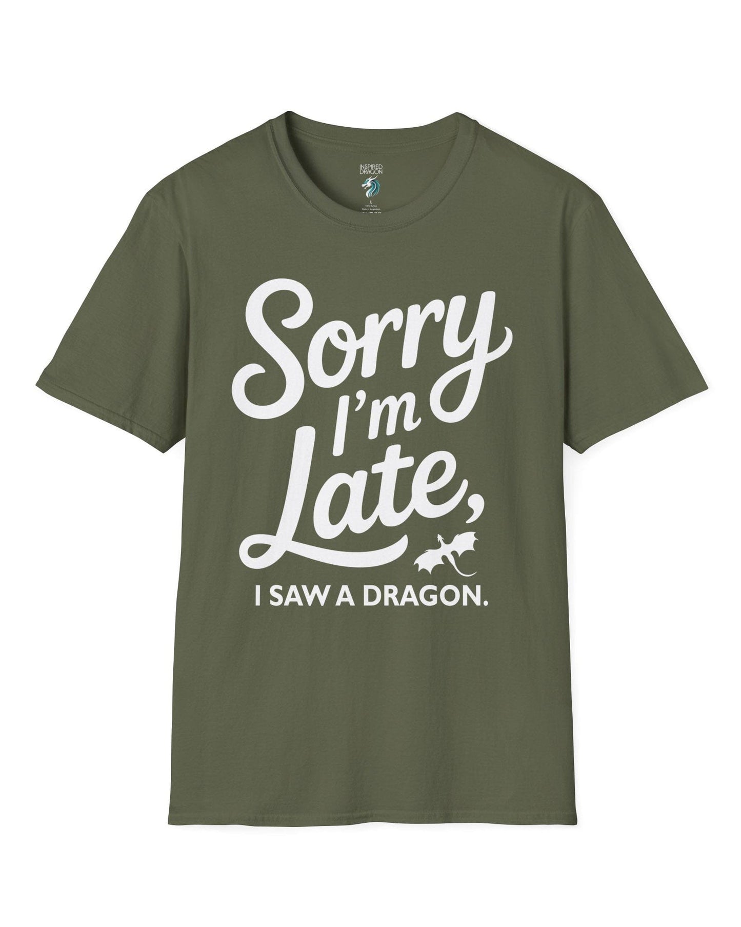 Sorry I'm Late shirt in military green featuring playful script typography and a small flying dragon icon.