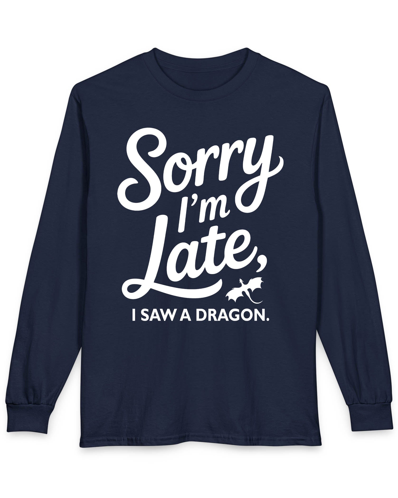 Sorry I'm Late shirt in navy featuring playful script typography and a small flying dragon icon