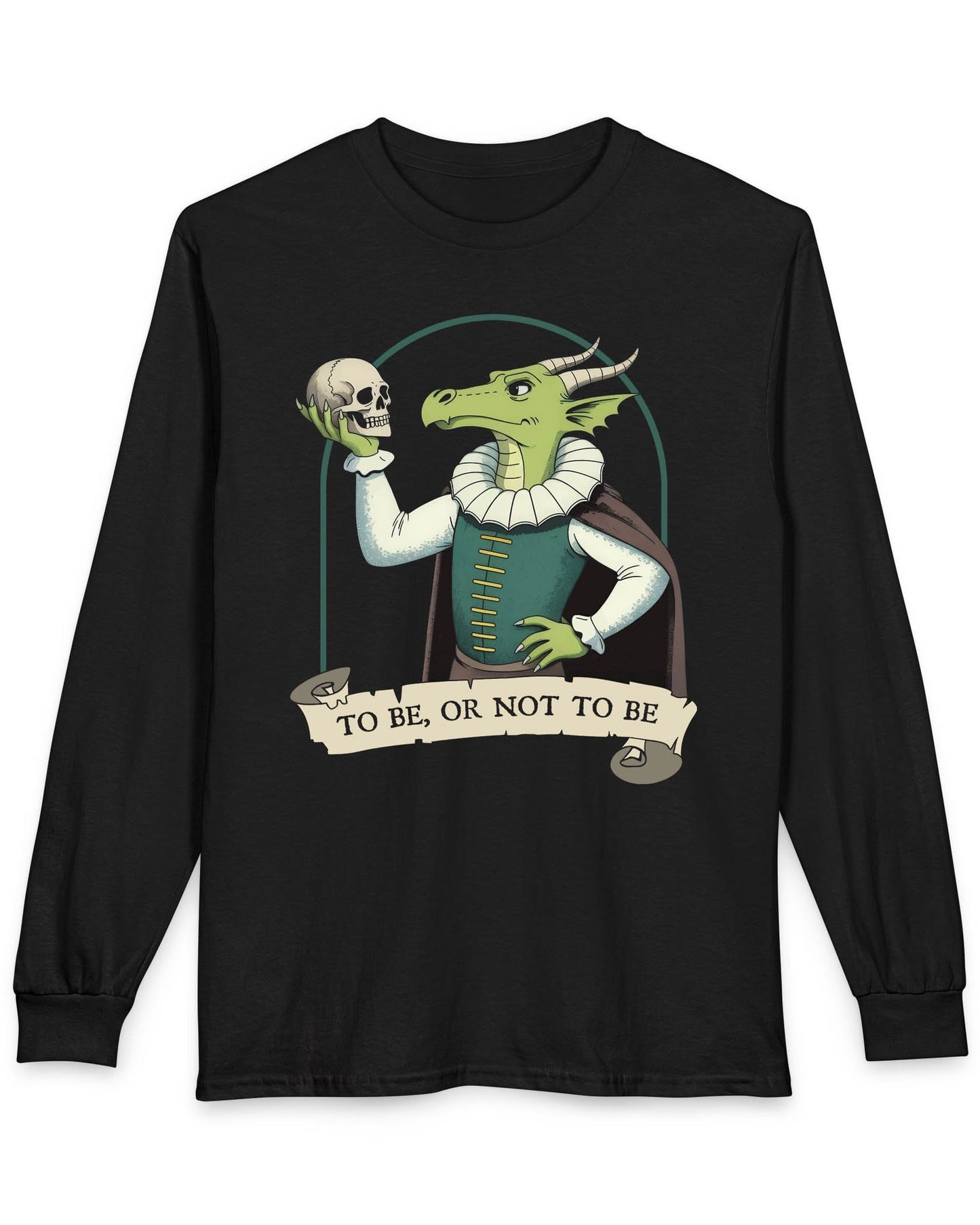 To Be or Not to Be shirt in black featuring a green dragon in Shakespearean attire holding a skull