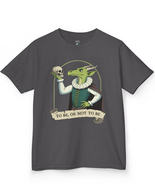To Be or Not to Be shirt in charcoal featuring a green dragon in Shakespearean attire holding a skull.