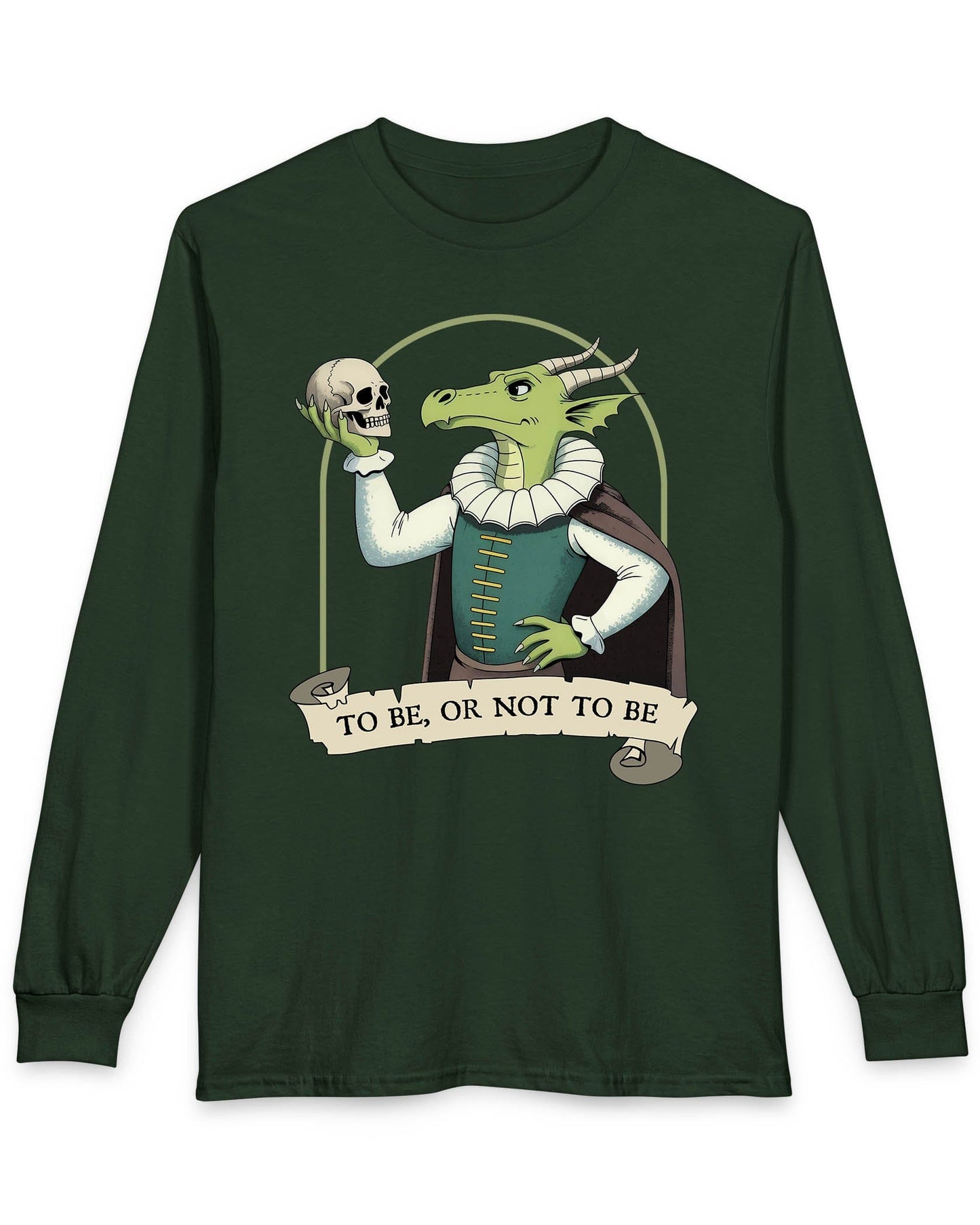 To Be or Not to Be shirt in forest green featuring a green dragon in Shakespearean attire holding a skull