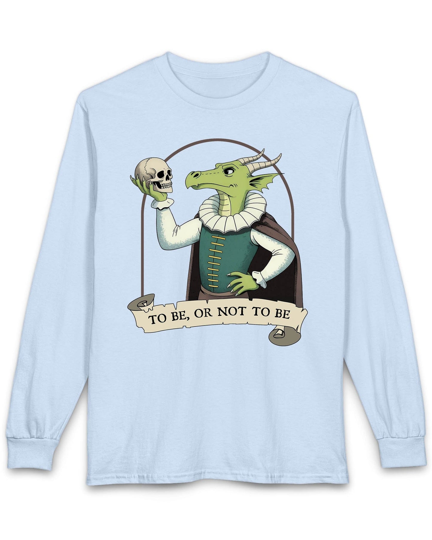To Be or Not to Be shirt in light blue featuring a green dragon in Shakespearean attire holding a skull