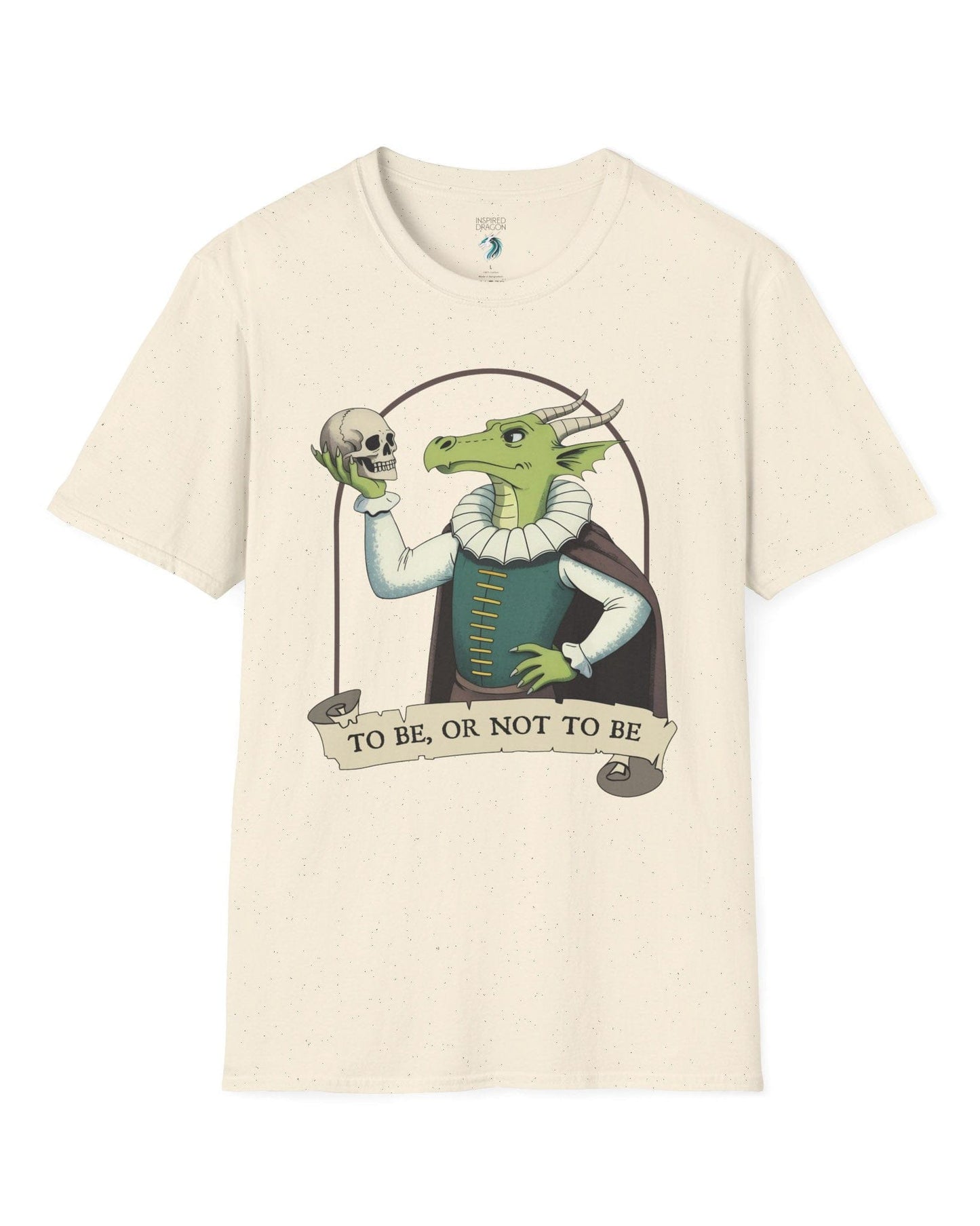 To Be or Not to Be shirt in natural featuring a green dragon in Shakespearean attire holding a skull.