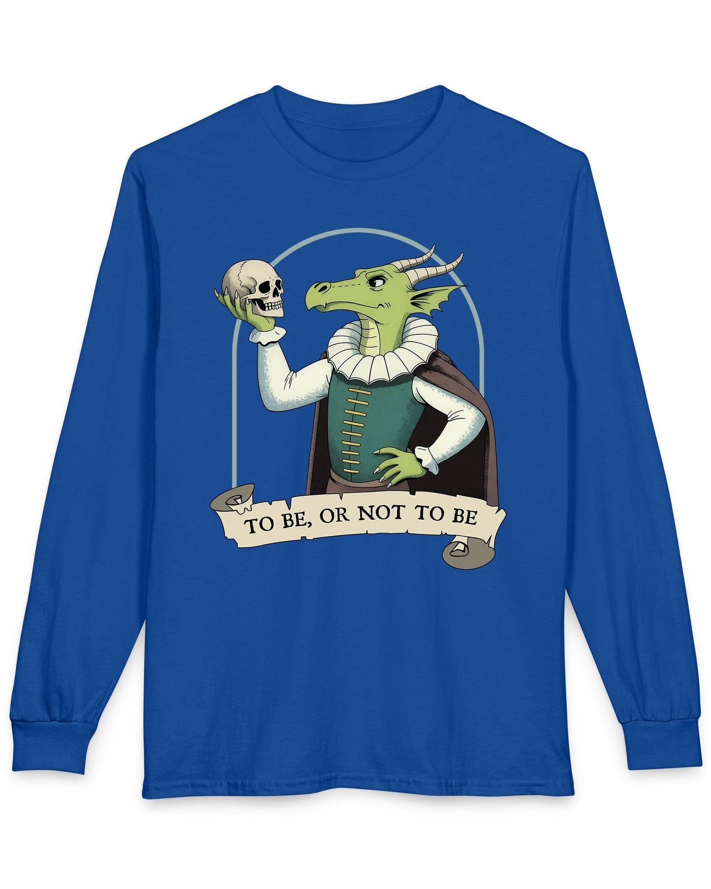 To Be or Not to Be shirt in royal blue featuring a green dragon in Shakespearean attire holding a skull