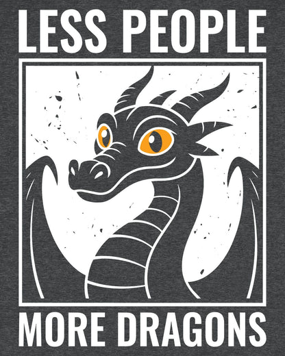 Less People More Dragons shirt in dark heather featuring a bold dragon portrait with bright eyes and distressed graphic style