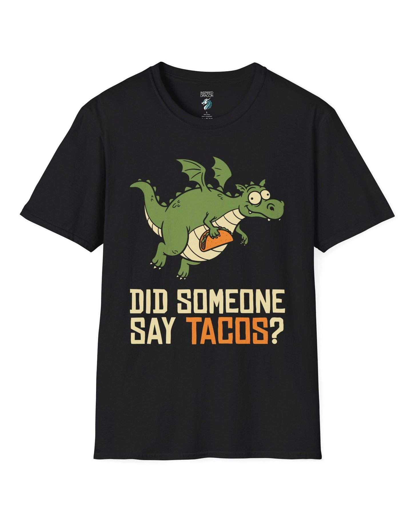 Did Someone Say Tacos shirt in black featuring a goofy green dragon flying with a taco and bold playful lettering