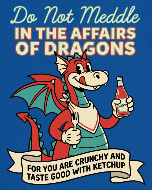 Do Not Meddle Classic Diner shirt in royal blue featuring a cheerful dragon with ketchup and fork with a warning phrase