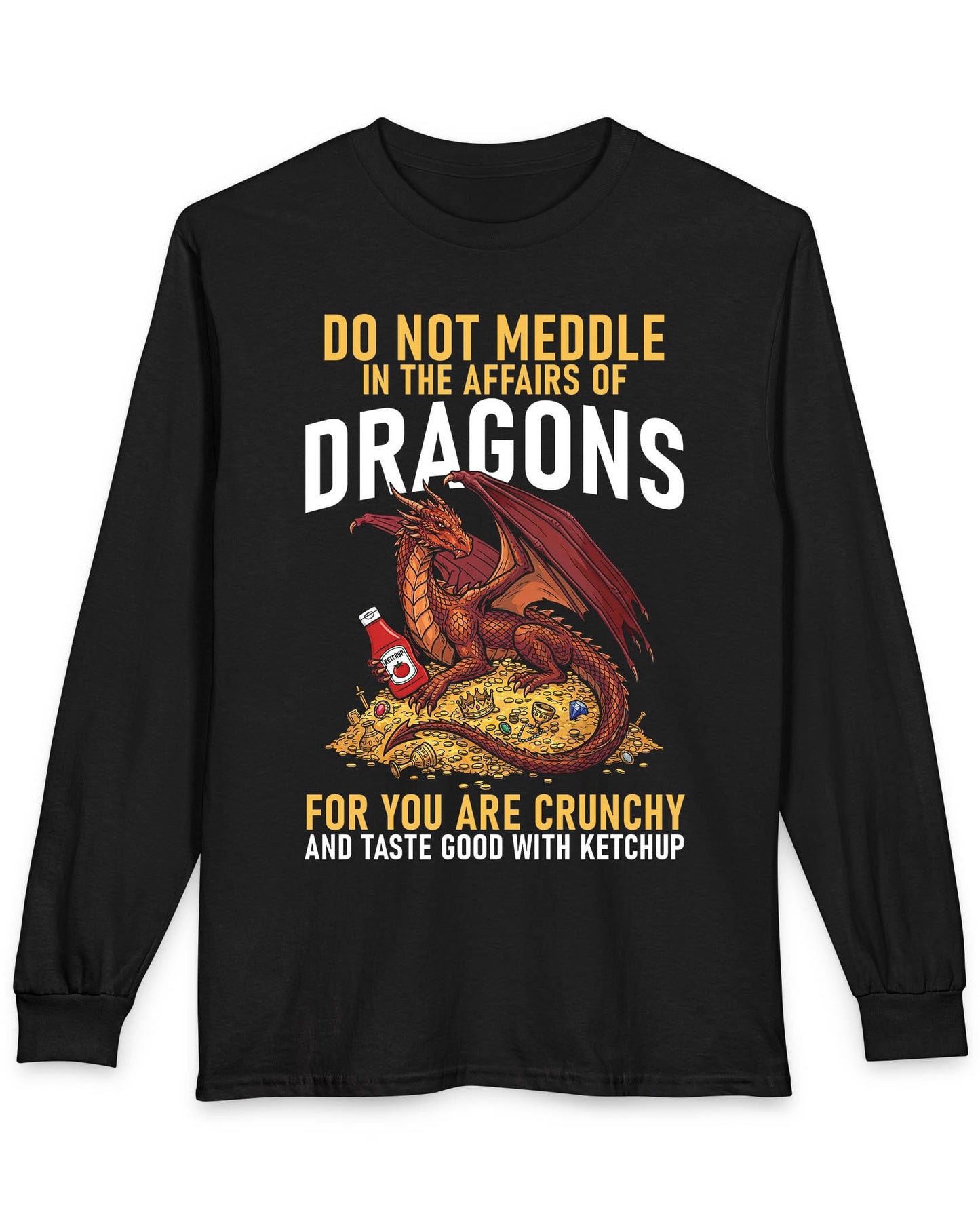 Do Not Meddle Hoard shirt in black featuring a treasure-guarding dragon with ketchup with the classic warning phrase