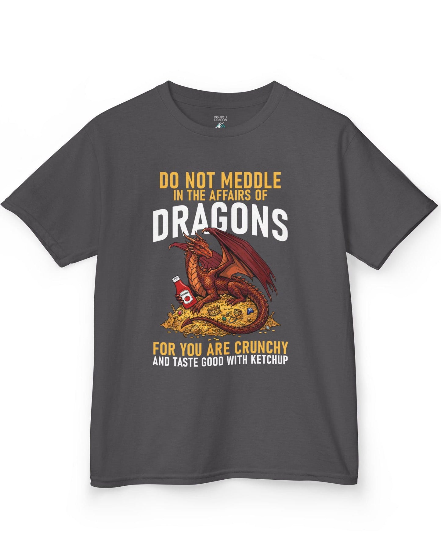 Do Not Meddle Hoard shirt in charcoal featuring a treasure-guarding dragon with ketchup with the classic warning phrase