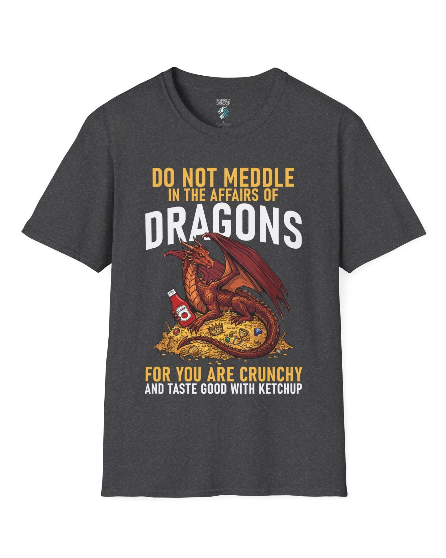 Do Not Meddle Hoard shirt in dark heather featuring a treasure-guarding dragon with ketchup with the classic warning phrase