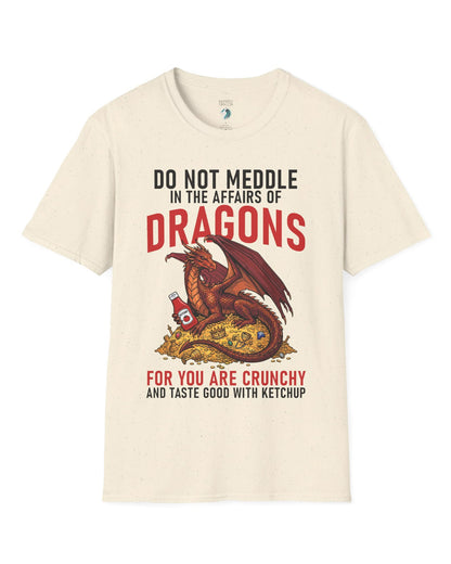 Do Not Meddle Hoard shirt in natural featuring a treasure-guarding dragon with ketchup with the classic warning phrase