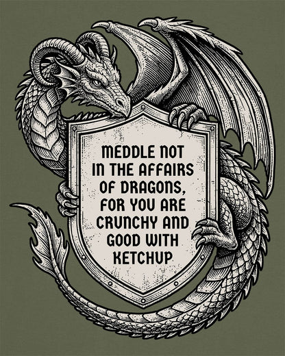 Meddle Not Shield shirt in military green featuring vintage etched dragon art holding a crest with classic fantasy humor