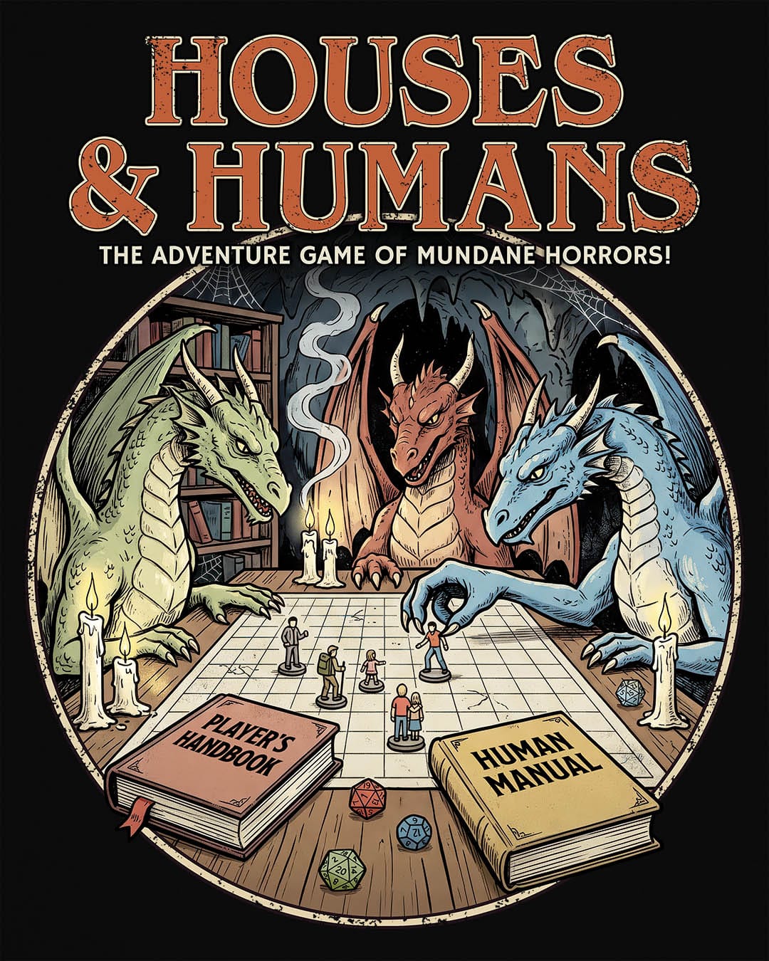 Houses & Humans shirt in black featuring dragons playing a fantasy tabletop game about being everyday humans