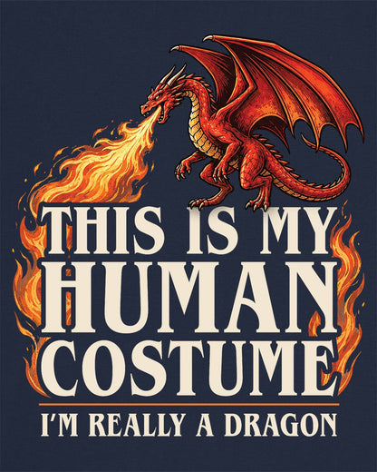 This Is My Human Costume shirt in navy featuring a fire-breathing dragon with playful disguise humor