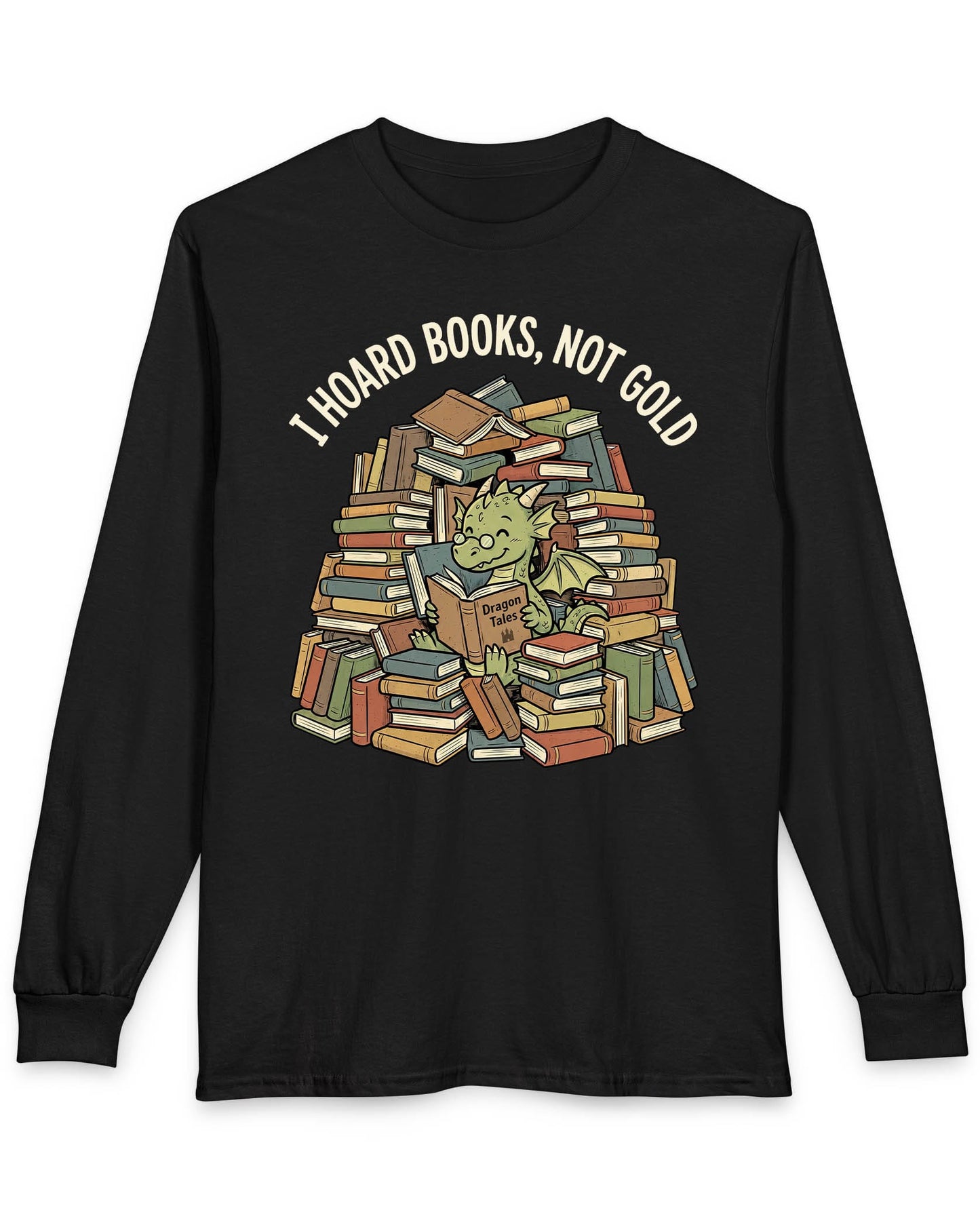 I Hoard Books, Not Gold shirt in black featuring a book-loving green dragon nestled in a towering hoard of books