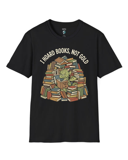 I Hoard Books, Not Gold shirt in black featuring a book-loving green dragon nestled in a towering hoard of books