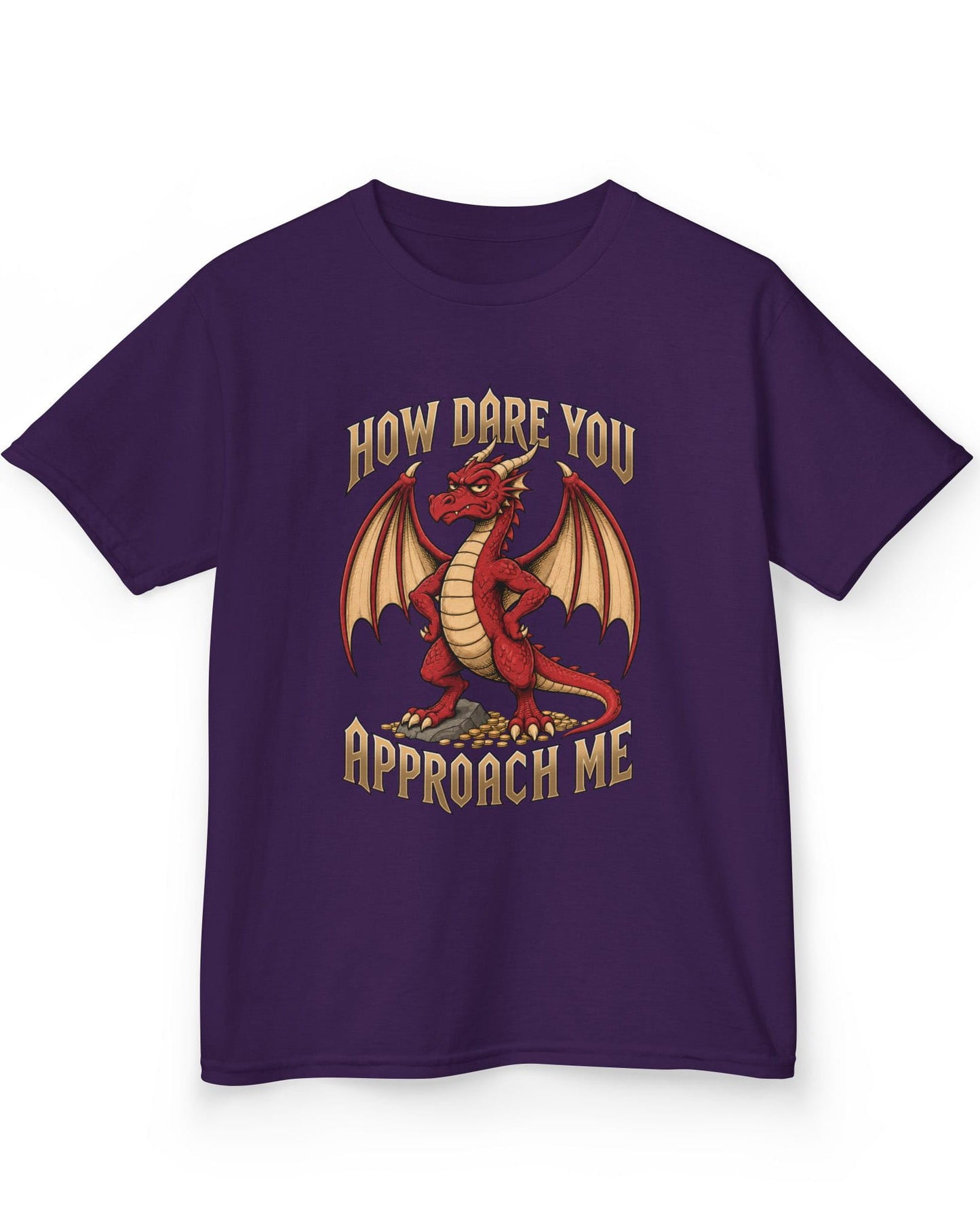 How Dare You Approach Me shirt in purple featuring a grumpy red dragon standing on gold coins with hands on hips