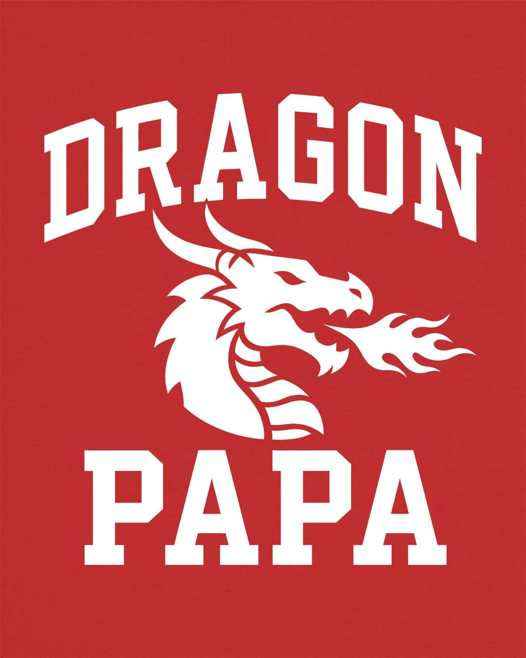 Dragon Papa shirt in red with bold collegiate lettering and a minimalist dragon breathing fire emblem
