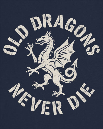 Old Dragons Never Die shirt in navy featuring a distressed white dragon surrounded by curved vintage-style text