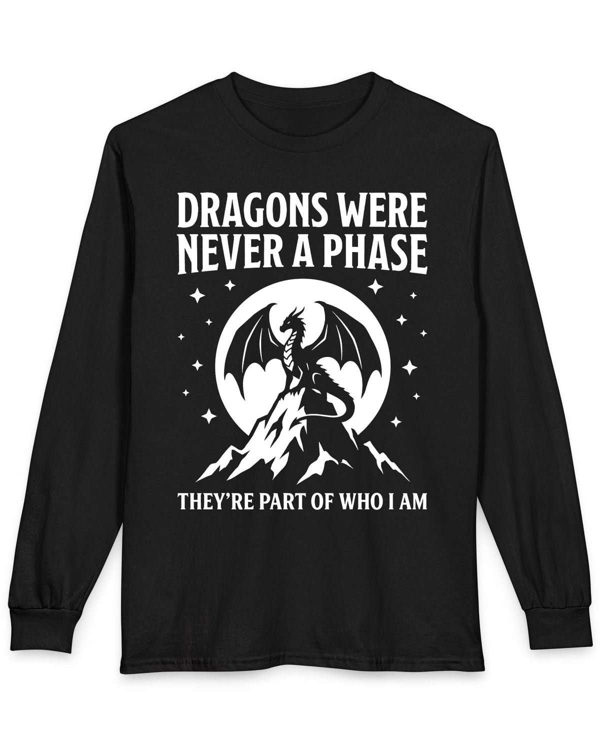 Dragons Were Never a Phase shirt in black featuring a white dragon silhouette, mountains, stars, and bold text
