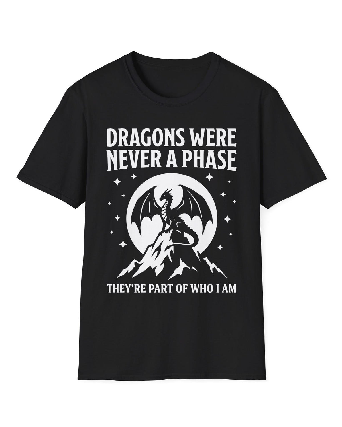 Dragons Were Never a Phase shirt in black featuring a white dragon silhouette, mountains, stars, and bold text