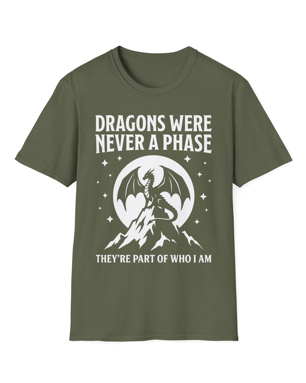 Dragons Were Never a Phase shirt in military green featuring a white dragon silhouette, mountains, stars, and bold text
