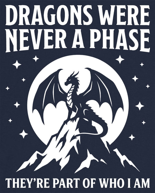 Dragons Were Never a Phase shirt in navy featuring a white dragon silhouette, mountains, stars, and bold text