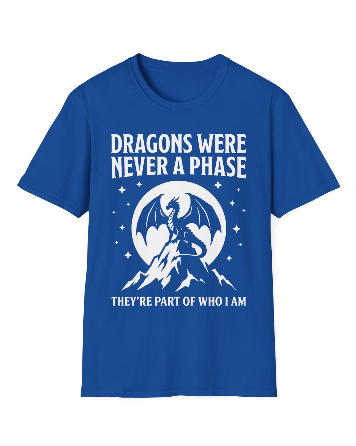 Dragons Were Never a Phase shirt in royal blue featuring a white dragon silhouette, mountains, stars, and bold text