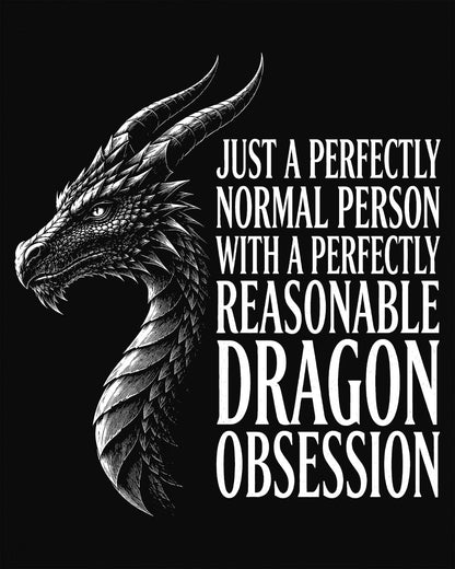 Dragon Obsession shirt in black featuring a detailed white dragon head illustration beside bold white text